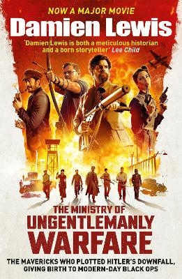 The Ministry of Ungentlemanly Warfare, now a Major Guy Ritchie Film - Damien Lewis