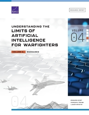 Understanding the Limits of Artificial Intelligence for Warfighters - Edward Geist, Aaron B Frank, Lance Menthe