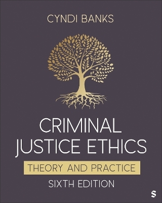 Criminal Justice Ethics - Cyndi L. Banks