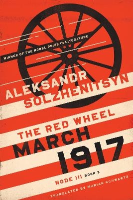 March 1917 - Aleksandr Solzhenitsyn