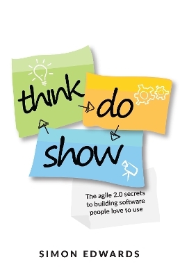 Think, Do, Show - Simon Edwards