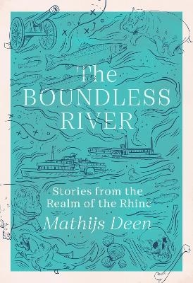 The Boundless River - Mathijs Deen