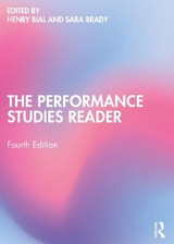 The Performance Studies Reader - Bial, Henry; Brady, Sara