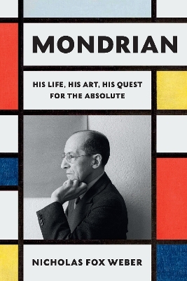 Mondrian - Nicholas Fox Weber