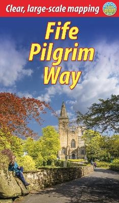 Fife Pilgrim Way - Duncan Weaver, Jacquetta Megarry