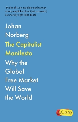 The Capitalist Manifesto - Johan Norberg