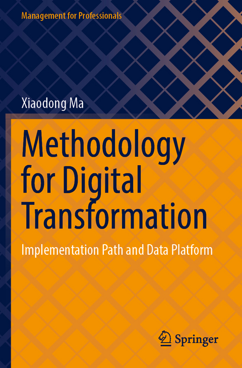 Methodology for Digital Transformation - Xiaodong Ma