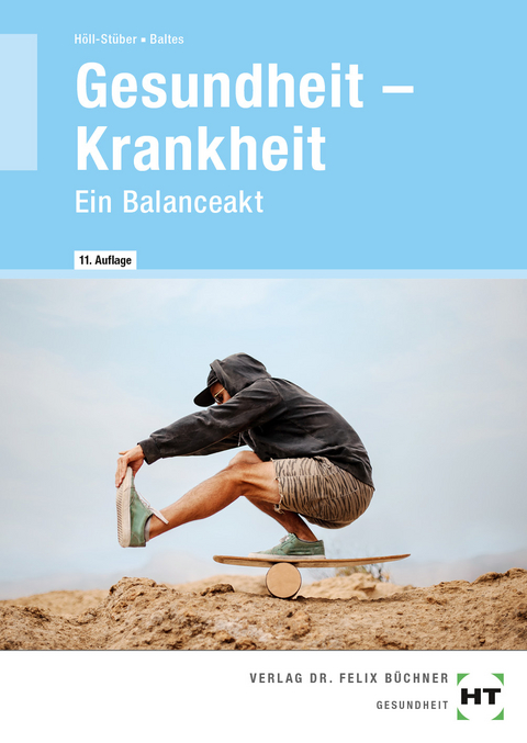 eBook inside: Buch und eBook Gesundheit -- Krankheit - Sabine Baltes, Eva Dr. Höll-Stüber