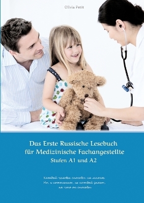 Das Erste Russische Lesebuch für Medizinische Fachangestellte - Olivia Petit