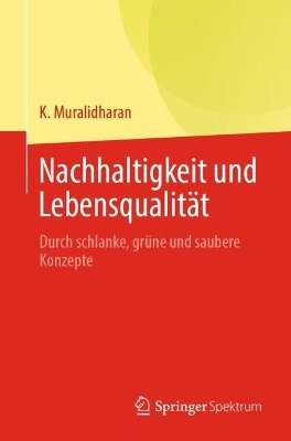 Nachhaltigkeit und Lebensqualität - K. Muralidharan