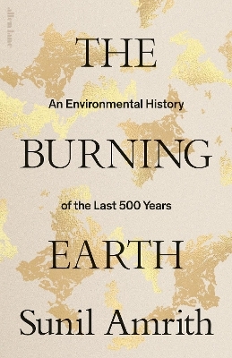 The Burning Earth - Sunil Amrith