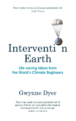 Intervention Earth - Gwynne Dyer