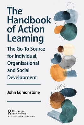The Handbook of Action Learning - John Edmonstone