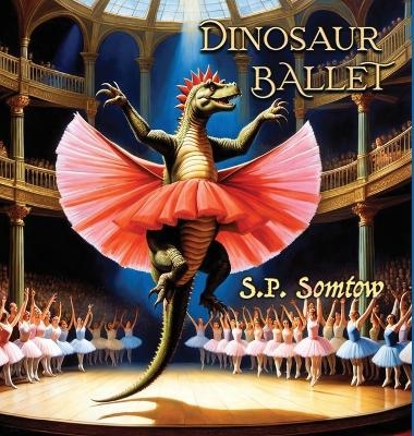 Dinosaur Ballet - S P Somtow