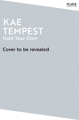 Hold Your Own - Kae Tempest