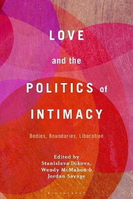 Love and the Politics of Intimacy - 