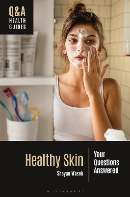 Healthy Skin - Shayan Waseh