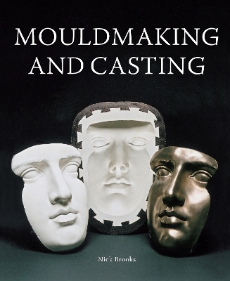 MouldMaking and Casting - Nick Brooks