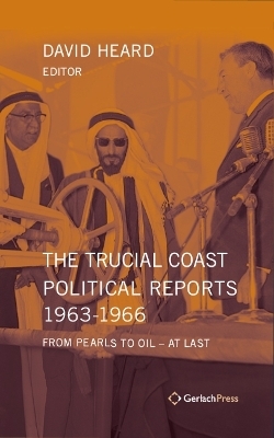 The Trucial Coast Political Reports 1963-1966 - 