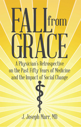 Fall from Grace - J. Joseph Marr MD