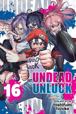 Undead Unluck, Vol. 16 - Yoshifumi Tozuka