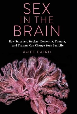 Sex in the Brain - Amee Baird