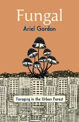 Fungal - Ariel Gordon