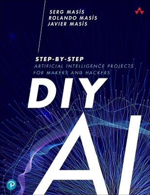 DIY AI - Serg Masis, Rolando Masís, Javier Masis