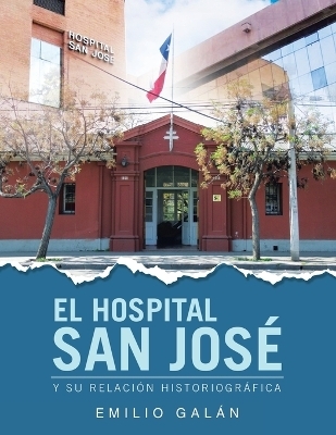 El Hospital San José - Emilio Galán