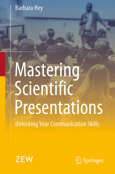 Mastering Scientific Presentations - Barbara Hey