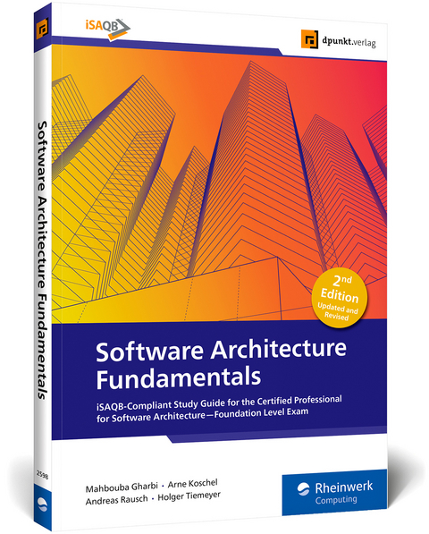 Software Architecture Fundamentals - Mahbouba Gharbi, Arne Koschel, Andreas Rausch, Holger Tiemeyer