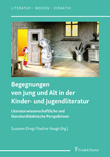 Begegnungen von Jung und Alt in der Kinder- und Jugendliteratur - 