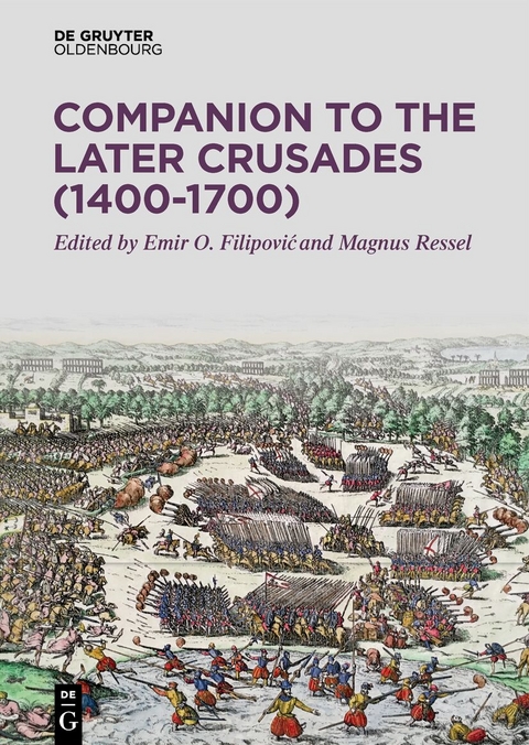 Companion to the Later Crusades (1400-1700) - 