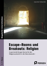 Escape-Rooms und Breakouts: Religion - Ursula Göbel, Matthias Göbel