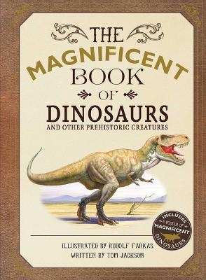 The Magnificent Book of Dinosaurs - Tom Jackson