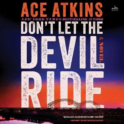 Don't Let the Devil Ride - Ace Atkins