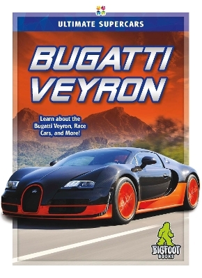 Ultimate Supercars: Bugatti Veyron - Megan Durkin