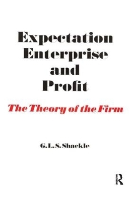 Expectation, Enterprise and Profit - G. L. S. Shackle