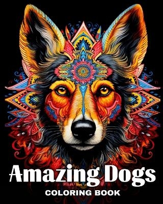 Amazing Dogs Coloring Book - Ariana Raisa