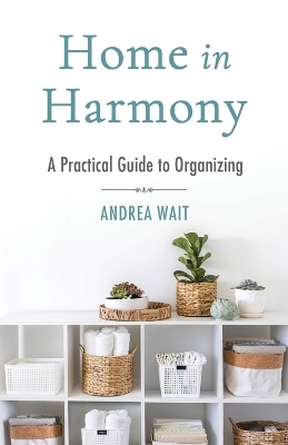 Home in Harmony - Andrea Wait