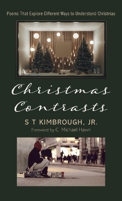 Christmas Contrasts - S T Kimbrough  Jr