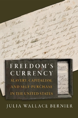 Freedom's Currency - Julia Wallace Bernier