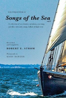 The Unique Book of Songs of the Sea Vol. I - Robert Strom