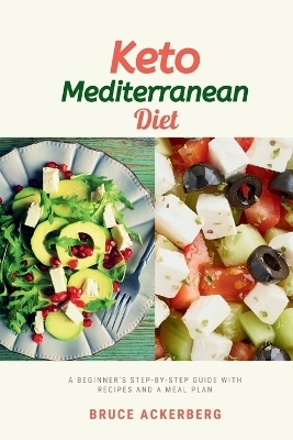 Keto Mediterranean Diet - Bruce Ackerberg