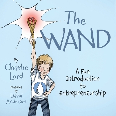 The Wand - Charlie Lord