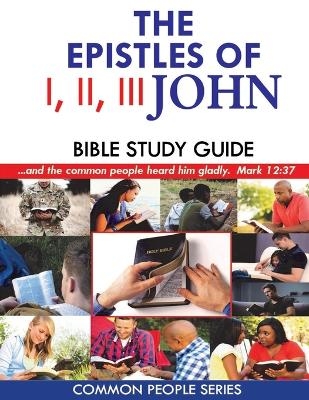 I, II, III John Bible Study Guide - Paula Land
