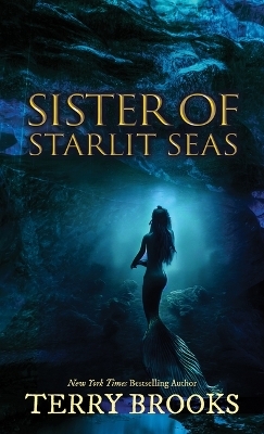 Sister of Starlit Seas - Terry Brooks