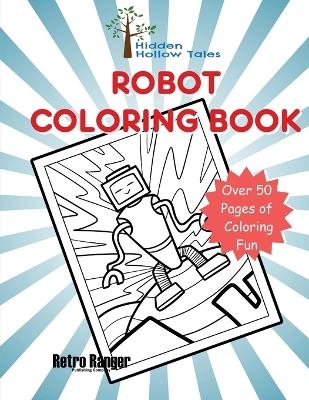 Hidden Hollow Tales Robot Coloring Book - 