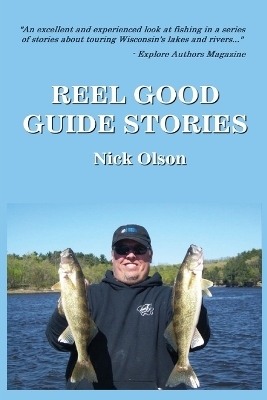 Reel Good Guide Stories - Nick Olson