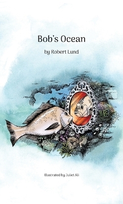 Bob's Ocean - Robert Lund